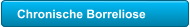 Chronische Borreliose